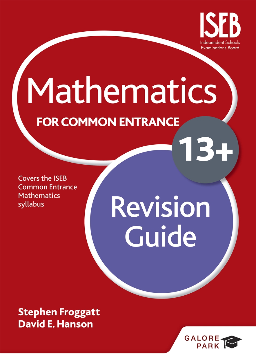 Eleven Plus Exams Galore Park Mathematics For Common Entrance 13 Revision Guide