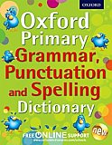 Oxford Primary Grammar, Punctuation, and Spelling Dictionary