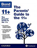 Bond 11+: The Parents' Guide to the 11+