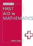 Answers to First Aid In Mathematics