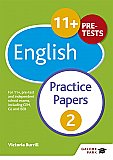 Galore Park - 11+ English Practice Papers 2: For 11+, Pre-Test and Independent School Exams Including CEM, GL and ISEB