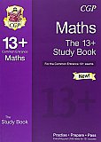 CGP The 13+ Maths Study Book for the Common Entrance Exams
