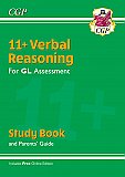 CGP - New 11+ GL Verbal Reasoning Study Book (with Parents’ Guide & Online Edition)