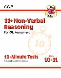 CGP - New 11+ GL 10-Minute Tests: Non-Verbal Reasoning - Ages 10-11 (with Online Edition)