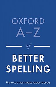 Oxford A-Z of Better Spelling