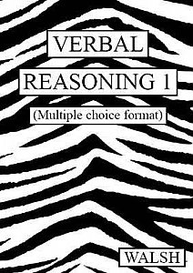 Walsh Verbal Reasoning 1 Papers 1-4 (Multiple Choice Format)