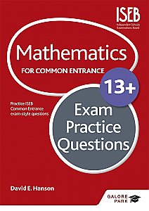 Galore Park - Mathematics for Common Entrance 13+ Exam Practice Questions