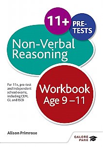 Galore Park - Non-Verbal Reasoning Workbook Age 9-11: For 11+, Pre-Test and Independent School Exams Including CEM, GL and ISEB