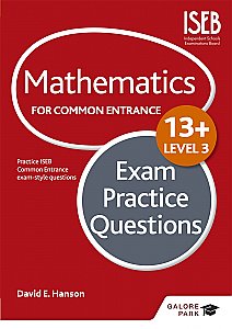 Galore Park - Mathematics Level 3 for Common Entrance at 13+ Exam Practice Questions