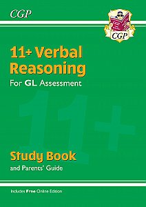 CGP - New 11+ GL Verbal Reasoning Study Book (with Parents’ Guide & Online Edition)