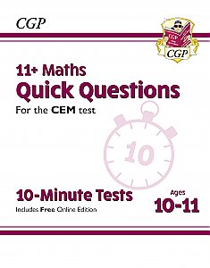 CGP - New 11+ CEM 10-Minute Tests: Maths Quick Questions - Ages 10-11 (with Online Edition)