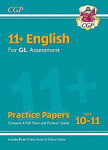 CGP - New 11+ GL English Practice Papers - Ages 10-11 (with Parents' Guide & Online Edition)