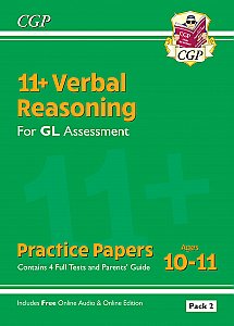 CGP - New 11+ GL Verbal Reasoning Practice Papers: Ages 10-11 - Pack 2 (with Parents' Guide & Online Ed)