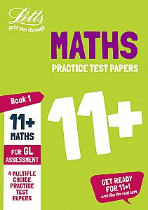 Letts 11+ Success - 11+ Maths Practice Test Papers - Multiple-Choice: for the GL Assessment Tests