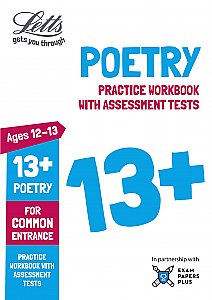Letts - 13+ Poetry - Practice Workbook With Assessment Tests: For Common Entrance