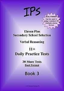 IPS 11 plus Verbal Reasoning - Daily Practice Papers Book 3, Dual Format