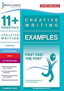 11+ Essentials - Creative Writing Examples Book 2 (First Past the Post®)
