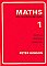 Peter Robson Maths For Practice & Revision, Book 1
