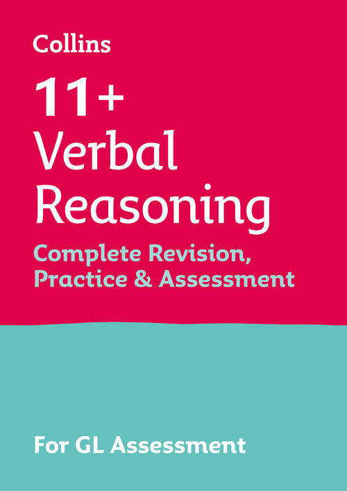 Harper Collins 11+ VERBAL REASONING COMPLETE REVISION, PRACTICE & ASSESSMENT FOR GL: For the 2025 GL Assessment Tests