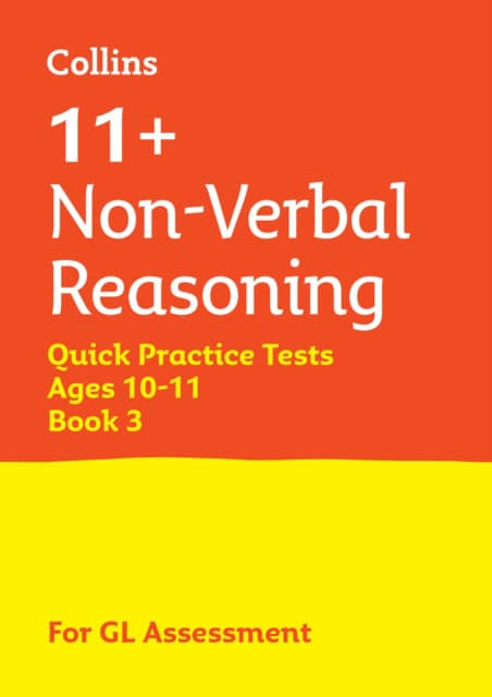 Harper Collins 11+ NON-VERBAL REASONING QUICK PRACTICE TESTS AGE 10-11 (YEAR 6) BOOK 3: For the 2026 GL Assessment Tests