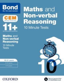 Bond - 11+ Maths & Non-Verbal Reasoning: CEM 10 Minute Tests: 10-11 Years