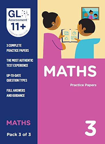 GL Assessment 11+ Practice Papers Maths Pack 3 (Multiple Choice)