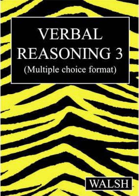 Walsh Verbal Reasoning 3 Papers 9-12 (Multiple Choice Format)