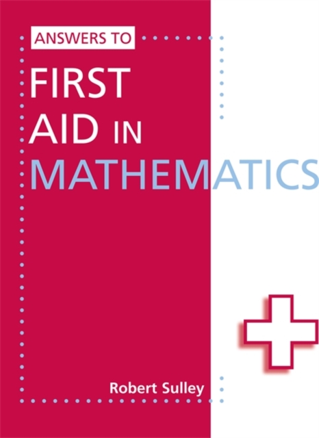 Answers to First Aid In Mathematics