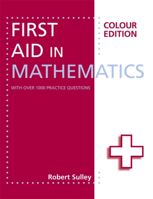 First Aid In Mathematics - Colour Edition