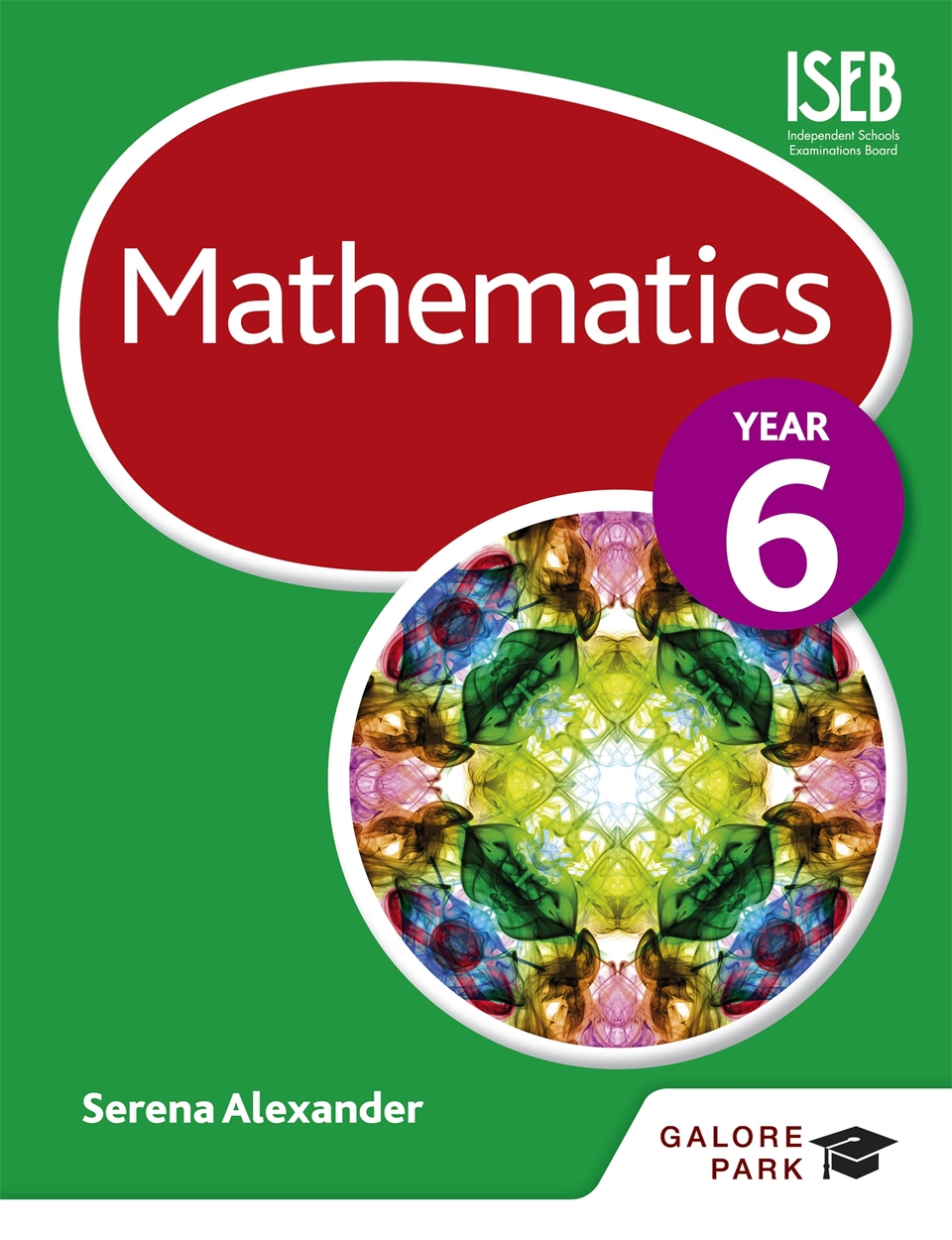 Galore Park - Mathematics Year 6