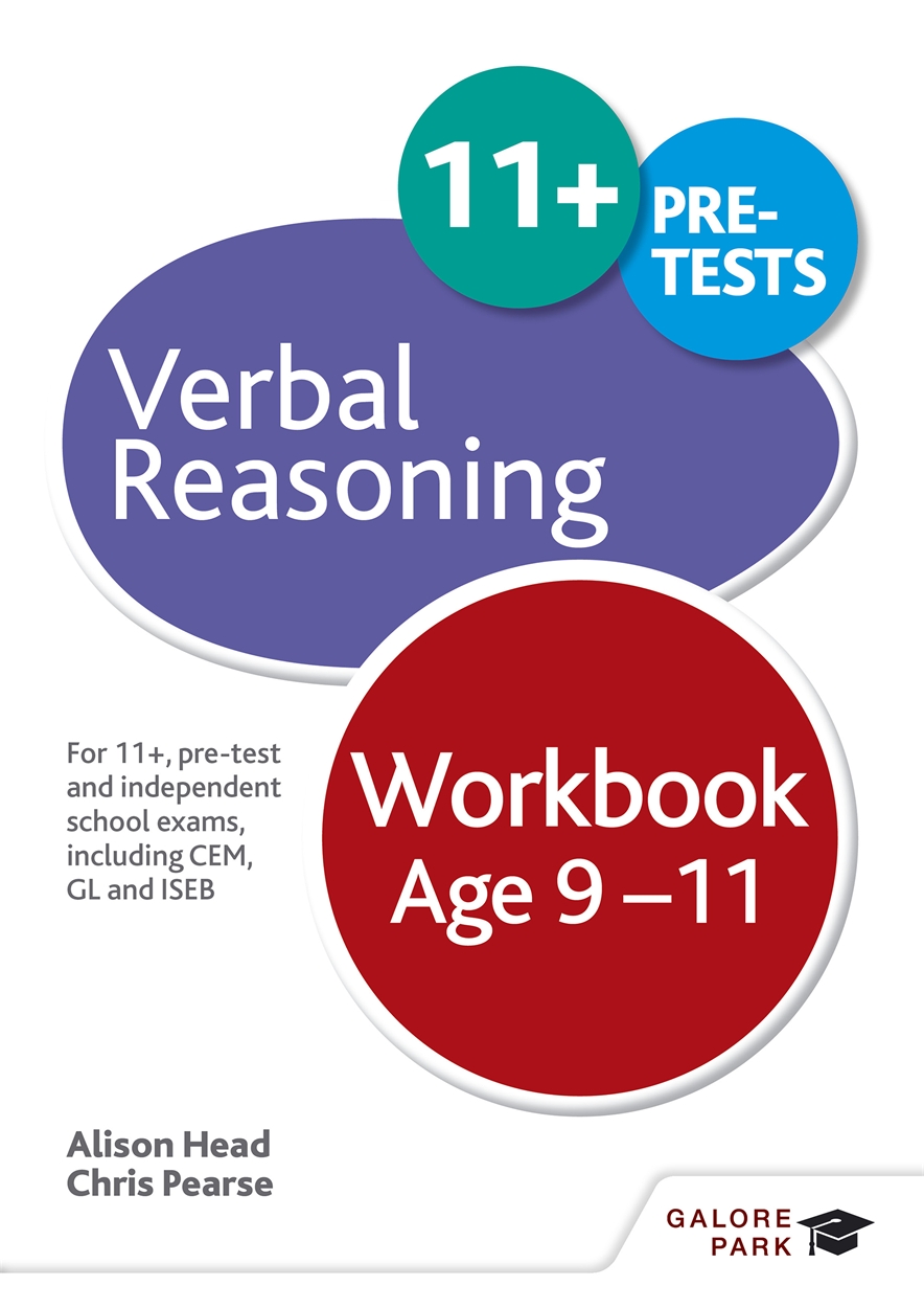 Galore Park - Verbal Reasoning Workbook Age 9-11: For 11+, Pre-Test and Independent School Exams Including CEM, GL and ISEB