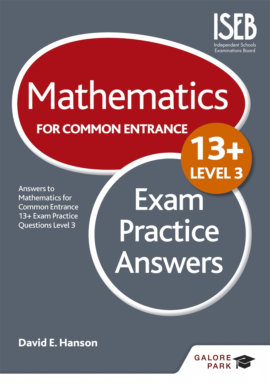 Galore Park - Mathematics Level 3 for Common Entrance at 13+ Exam Practice Answers