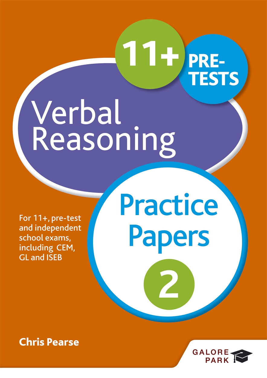 Galore Park - 11+ Verbal Reasoning Practice Papers 2: For 11+, Pre-Test and Independent School Exams Including CEM, GL and ISEB