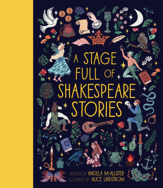 A Stage Full of Shakespeare Stories : 12 Tales from the world's most famous playwright Volume 3