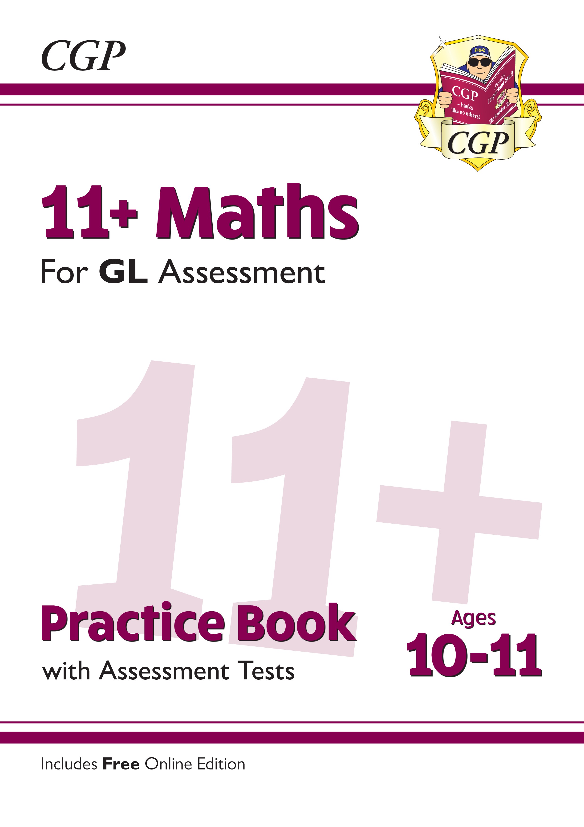 CGP - New 11+ GL Maths Practice Book & Assessment Tests - Ages 10-11 (with Online Edition)