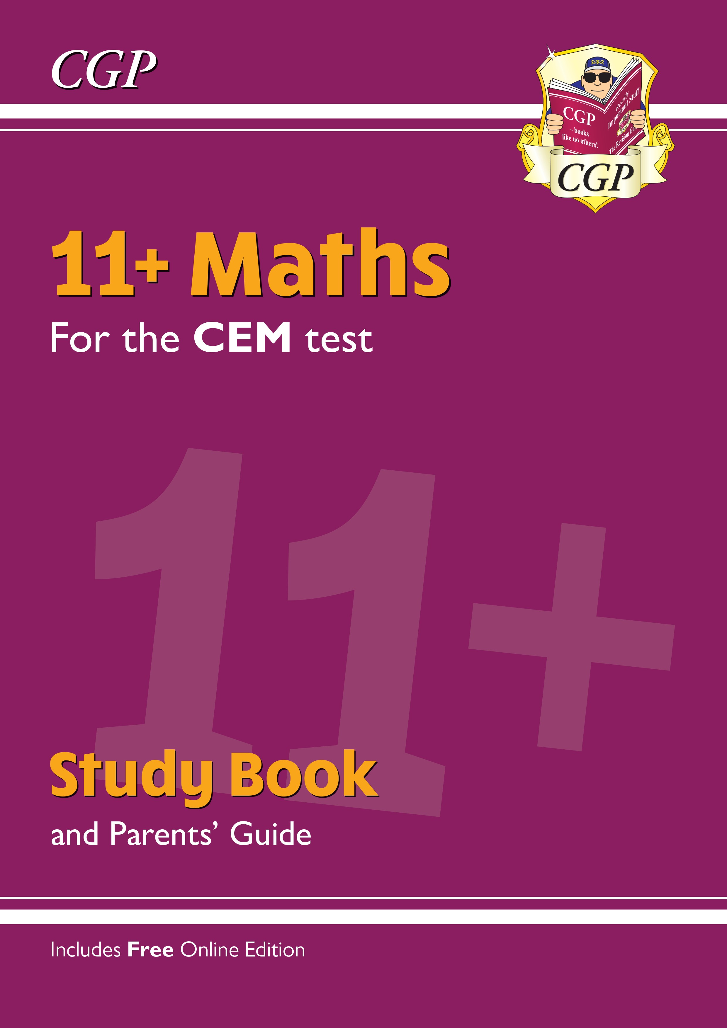 CGP - New 11+ CEM Maths Study Book (with Parents’ Guide & Online Edition)