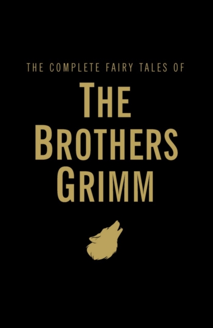 Complete Grimm's Fairy Tales