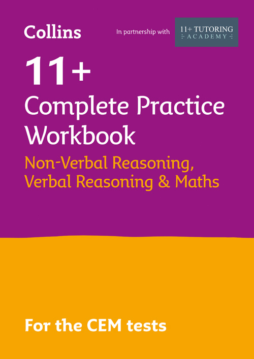 Harper Collins 11+ VERBAL REASONING, NON-VERBAL REASONING & MATHS COMPLETE PRACTICE WORKBOOK: For the 2025 CEM Tests