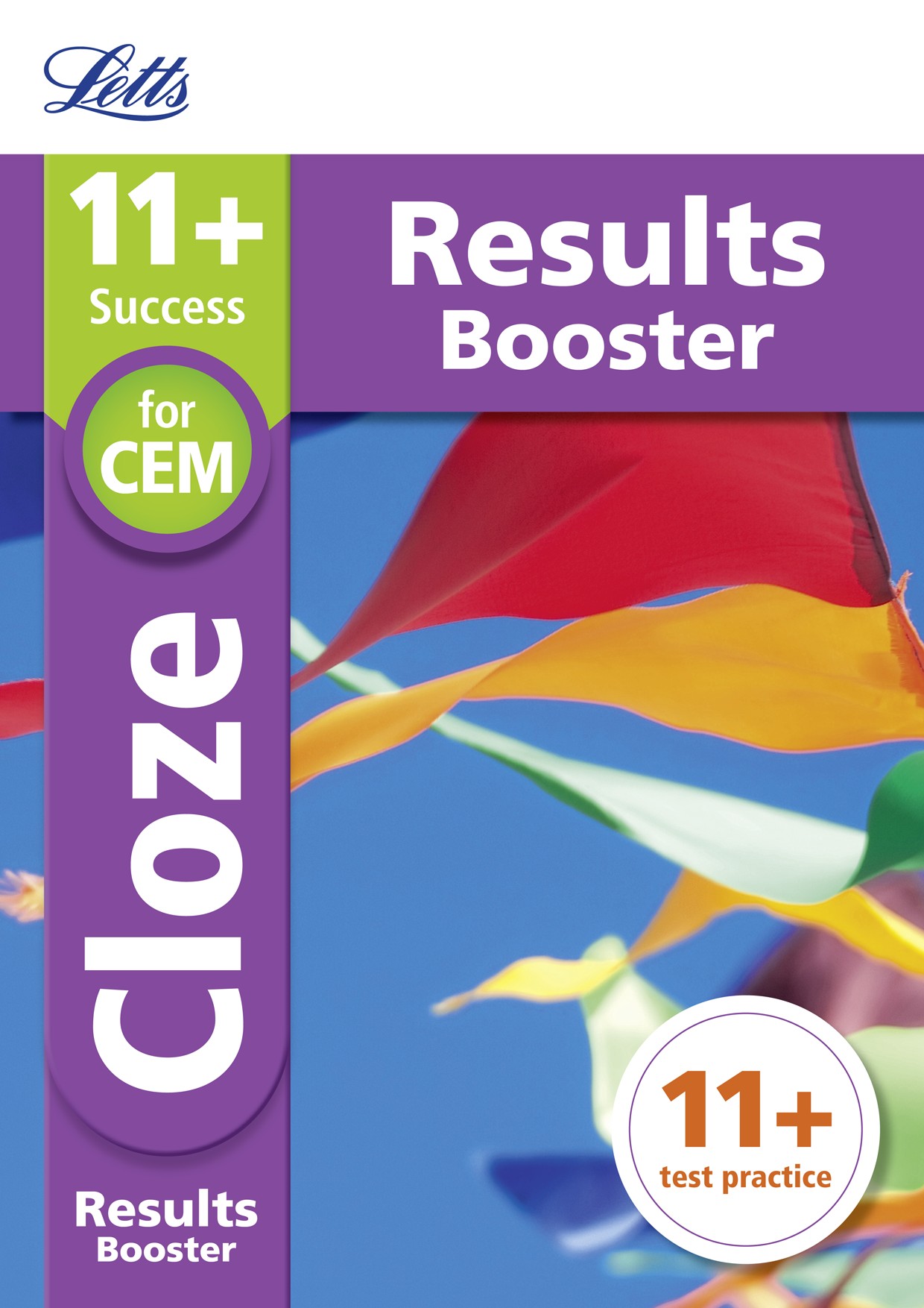 Letts 11+ Success - 11+ Cloze Results Booster for the CEM tests: Targeted Practice Workbook