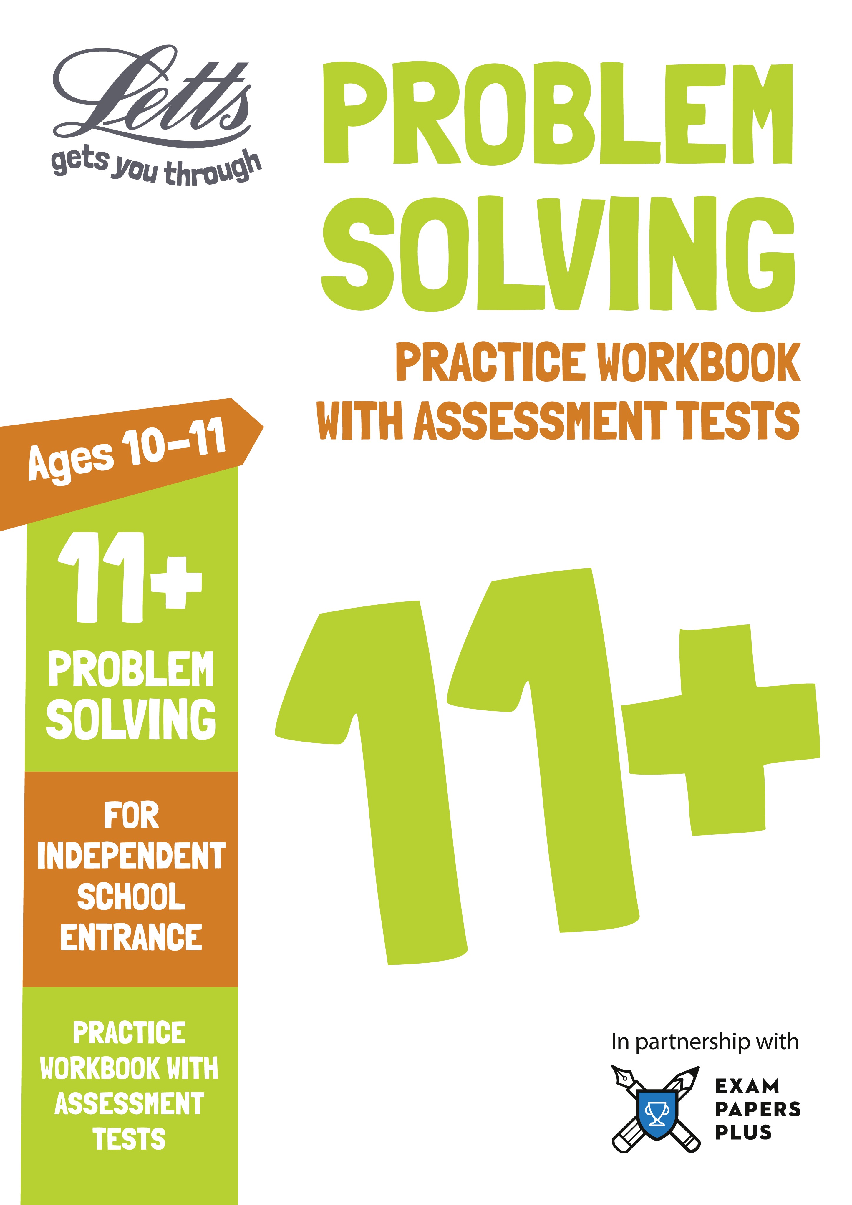 Letts - 11+ Problem Solving - Practice Workbook With Assessment Tests: For Independent School Entrance