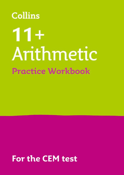 Harper Collins 11+ ARITHMETIC PRACTICE WORKBOOK: For the 2025 CEM Tests