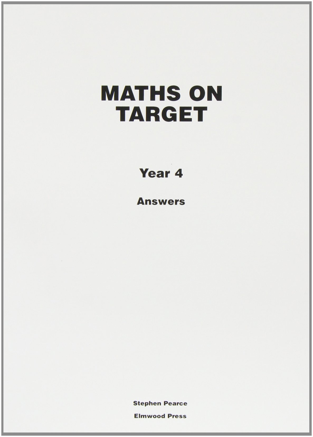 Elmwood Press - Maths on Target Year 4 Answers