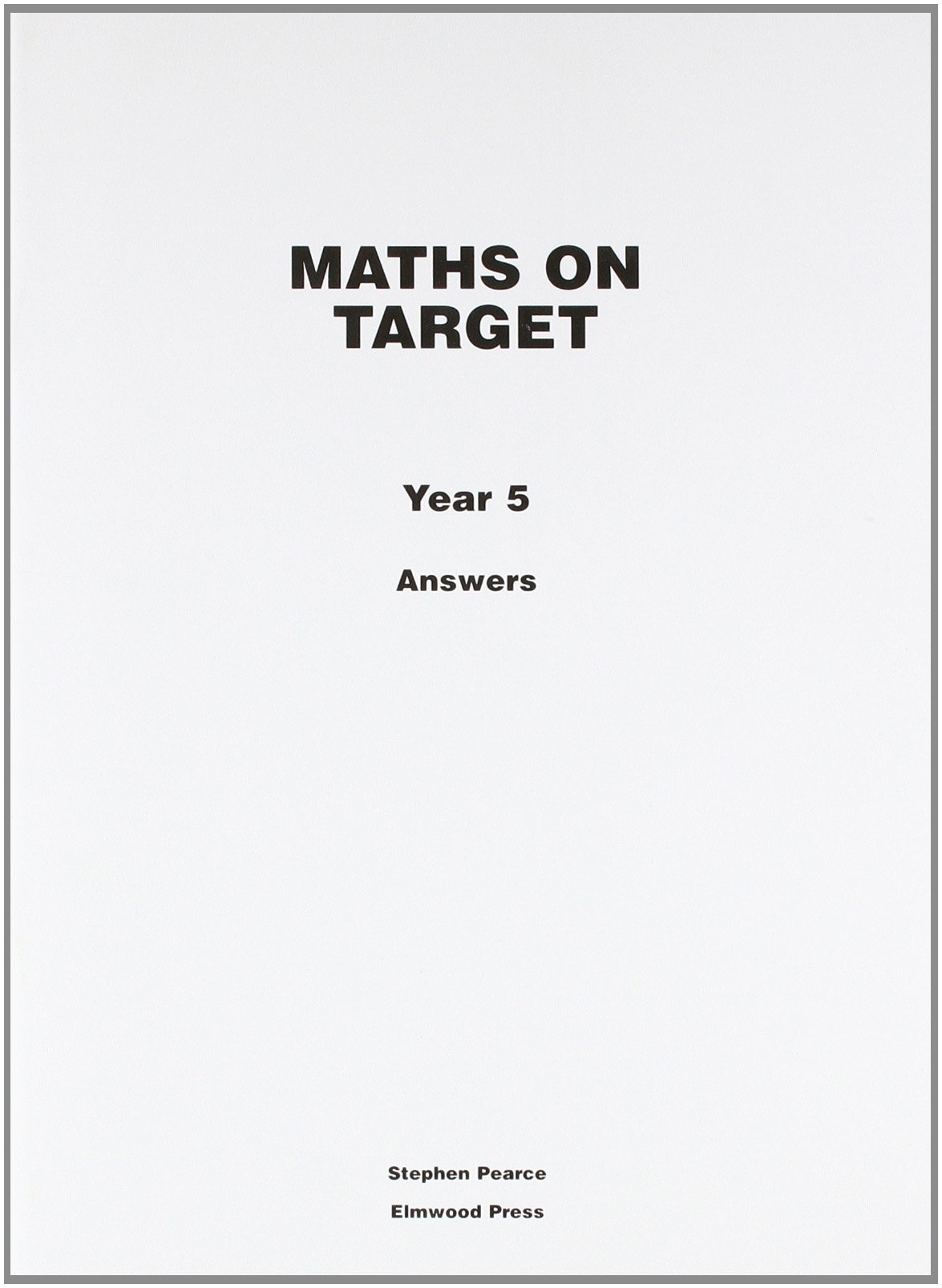 Elmwood Press - Maths on Target Year 5 Answers