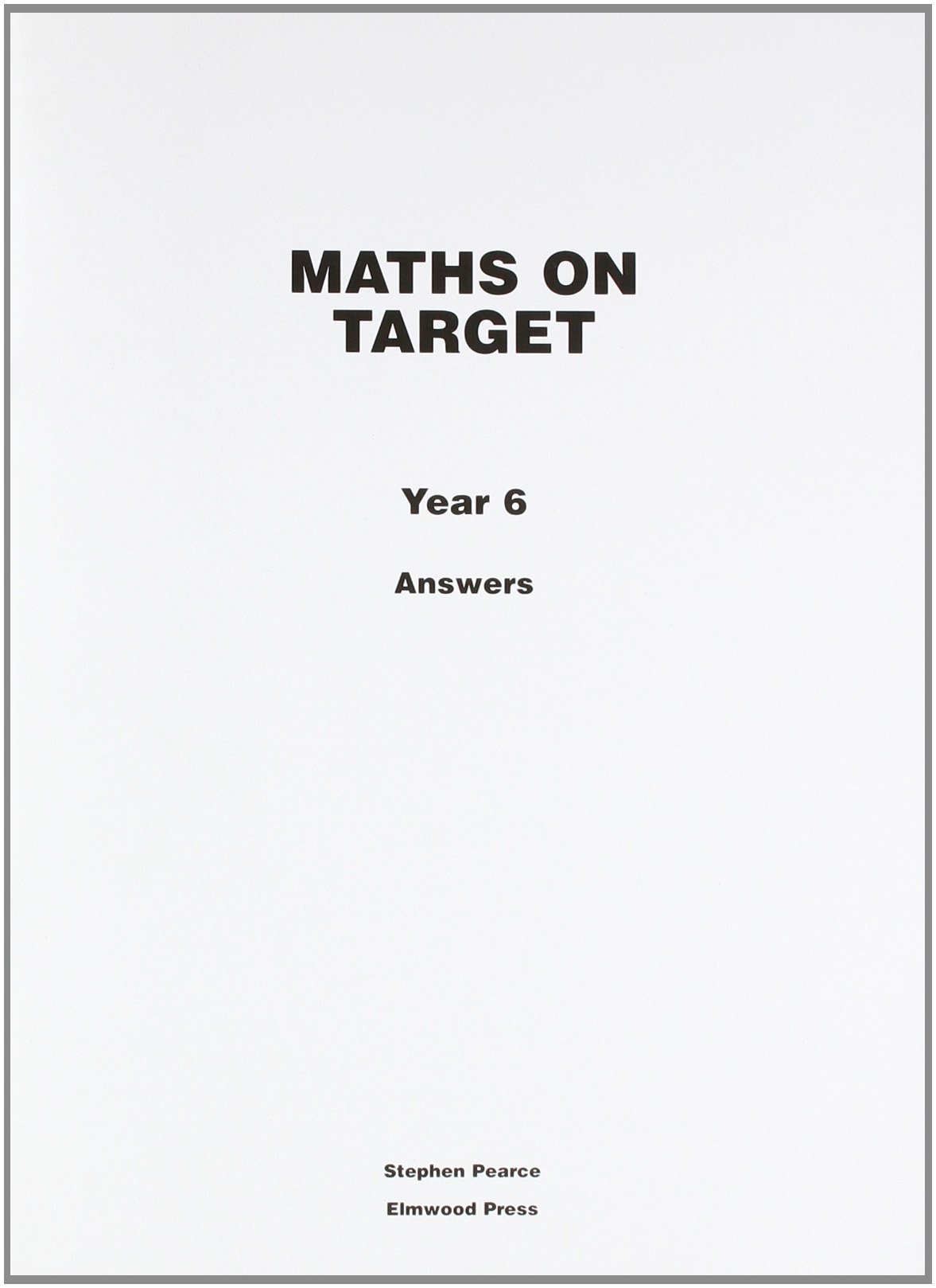 Elmwood Press - Maths on Target Year 6 Answers