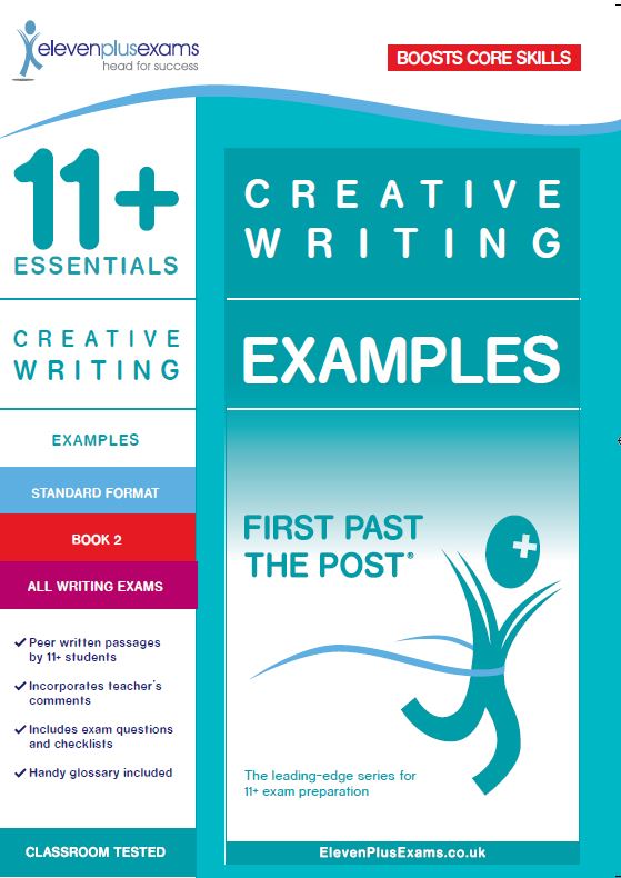 11+ Essentials - Creative Writing Examples Book 2 (First Past the Post®)