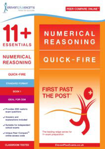 11+ Essentials - Numerical Reasoning: Quick-fire Book 1 Standard Format (First Past the Post®)