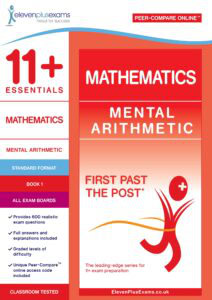 11+ Essentials - Mental Arithmetic Book 1 Standard Format (First Past the Post®)