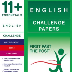 11+ Essentials - English: Challenge Papers Book 1 (First Past the Post®)