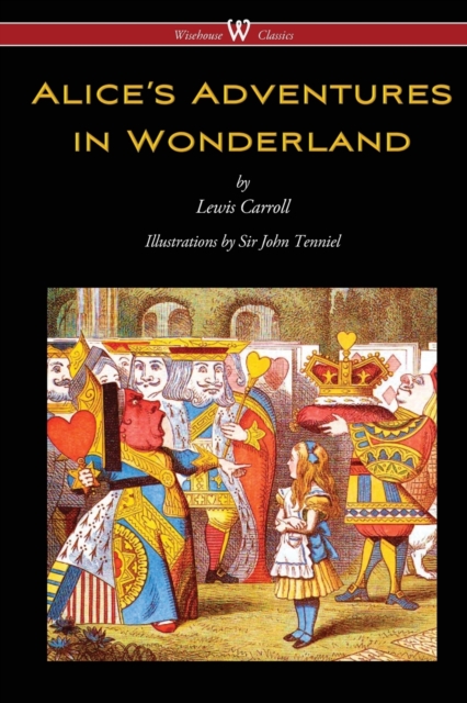 Alice's Adventures in Wonderland (Illustrated) by Lewis Carroll