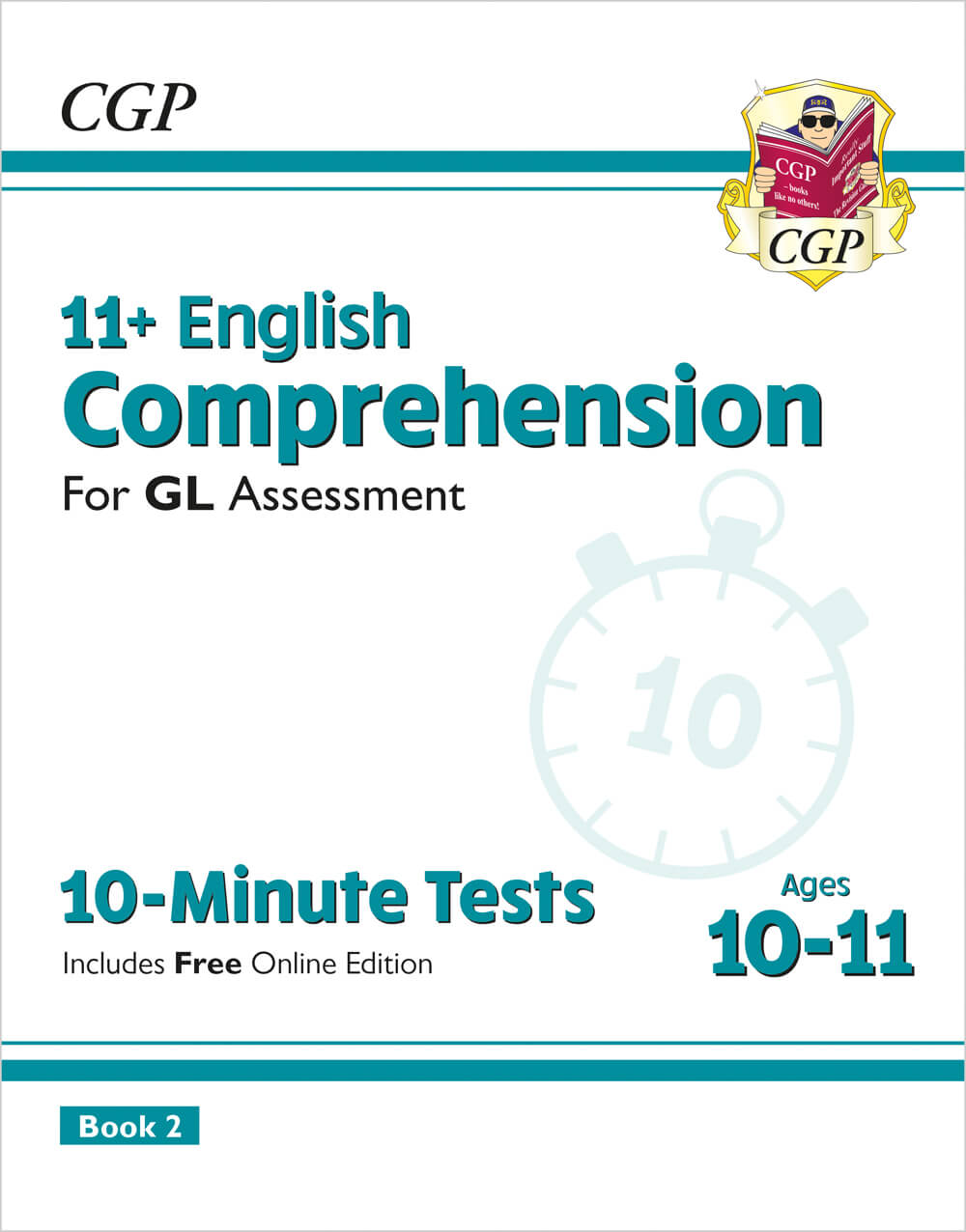 CGP 11+ GL 10-Minute Tests: English Comprehension - Ages 10-11 Book 2 (with Online Edition)